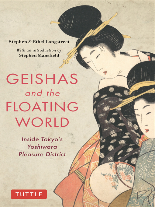 Title details for Geishas and the Floating World by Stephen Longstreet - Available